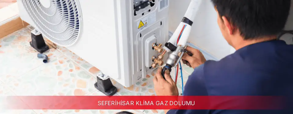 Seferihisar İlçemi Fujitsu Klima Gaz Dolumu