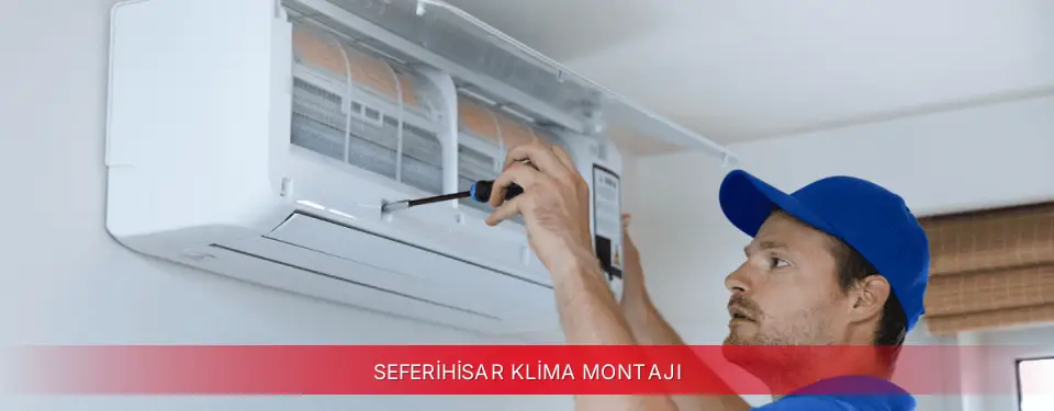 Seferihisar İlçemi Fujitsu Klima Montajı